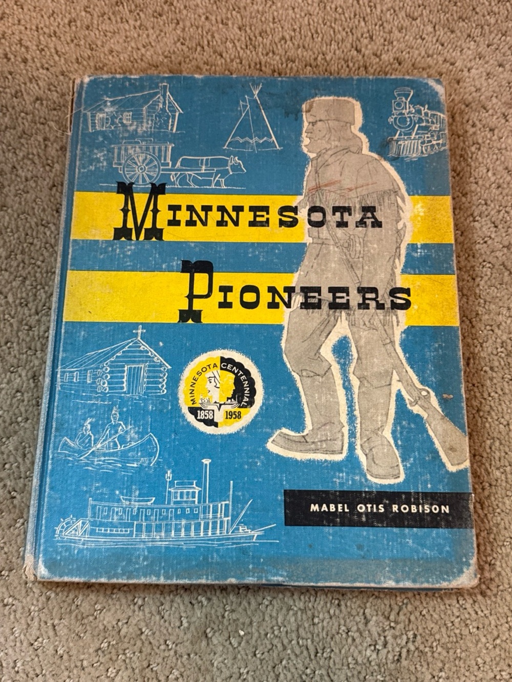 Minnesota Pioneers Blue Paperback Book by Mabel Otis Robison